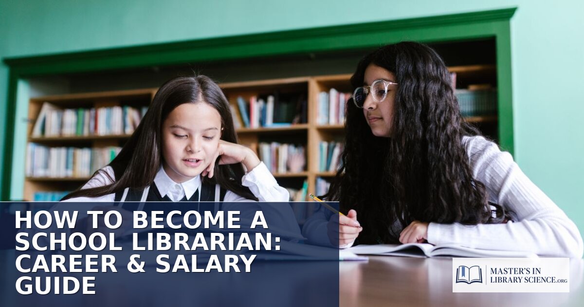 How to Become a School Librarian: Career & Salary Guide