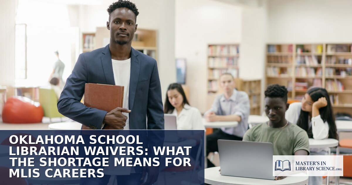 Oklahoma School Librarian Waivers and What They Mean for MLIS