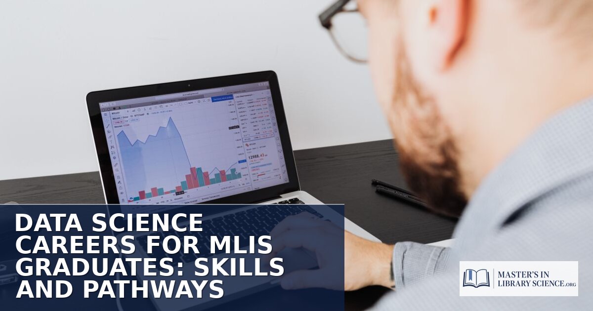 Data Science Careers for MLIS Graduates: Skills & Paths