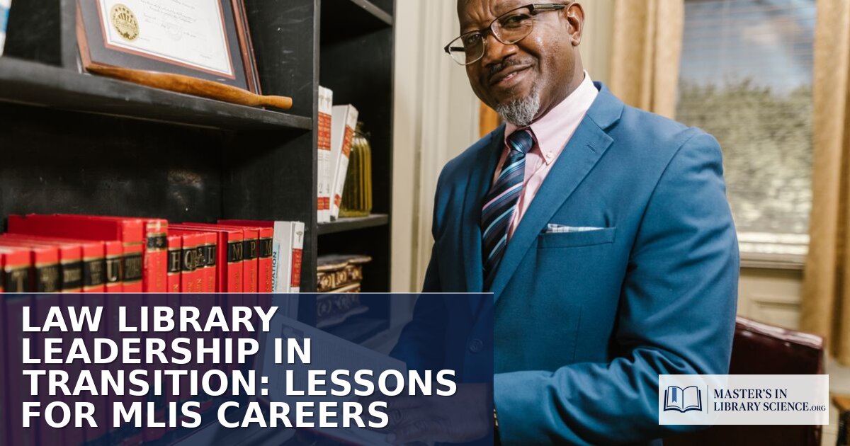 Law Library Leadership: Career Paths & Transitions for MLIS Grads