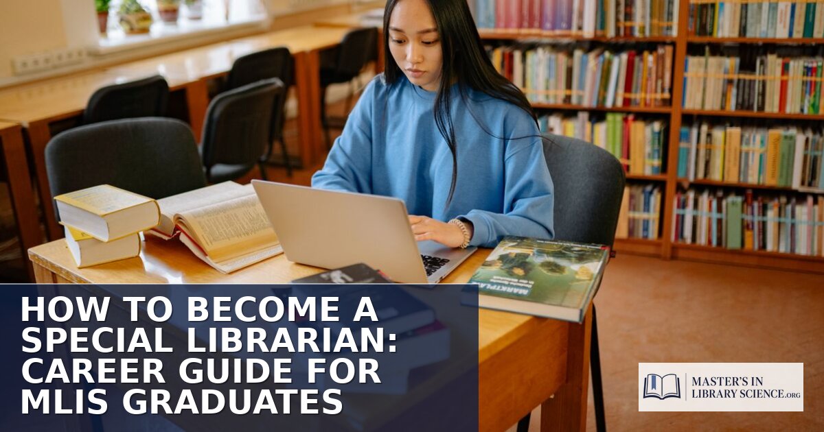 How to Become a Special Librarian: Career Guide (2026)