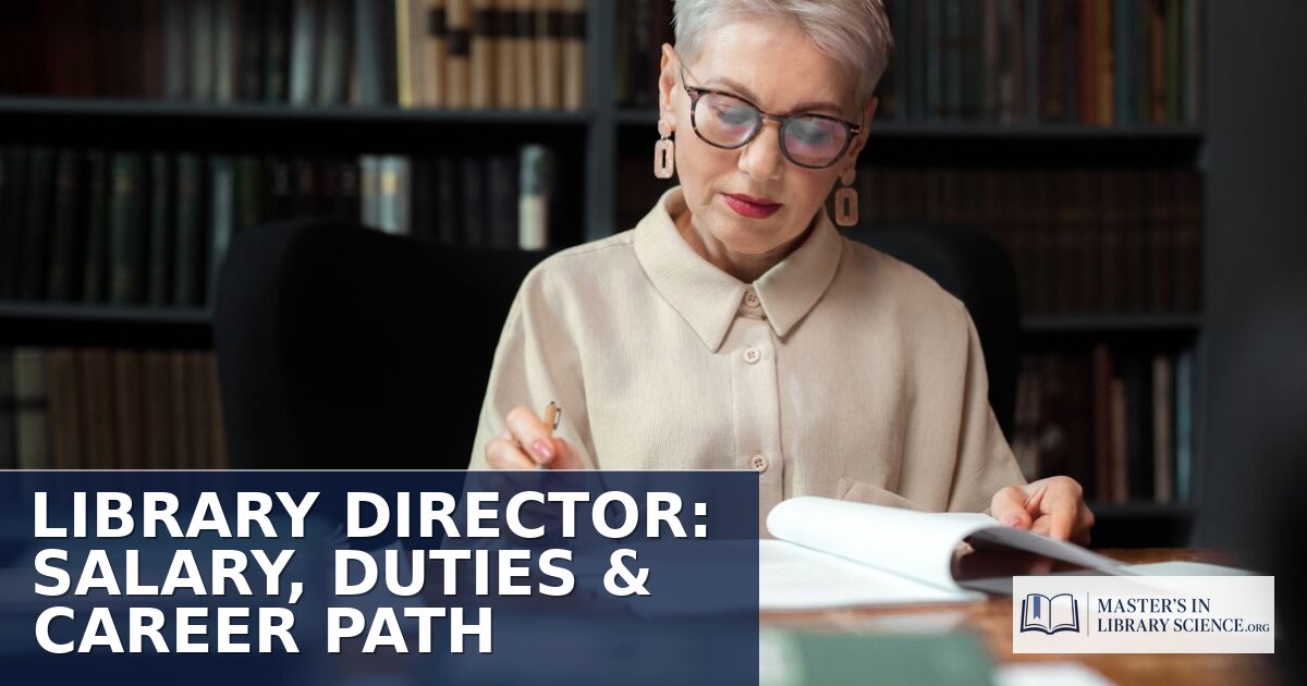 Library Director Salary, Duties & Career Path (2026)