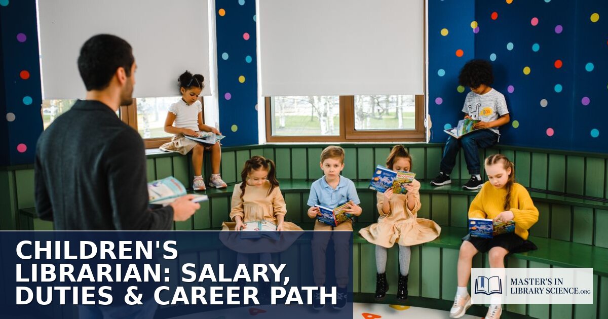 Children’s Librarian: Salary, Duties & Career Path (2026)