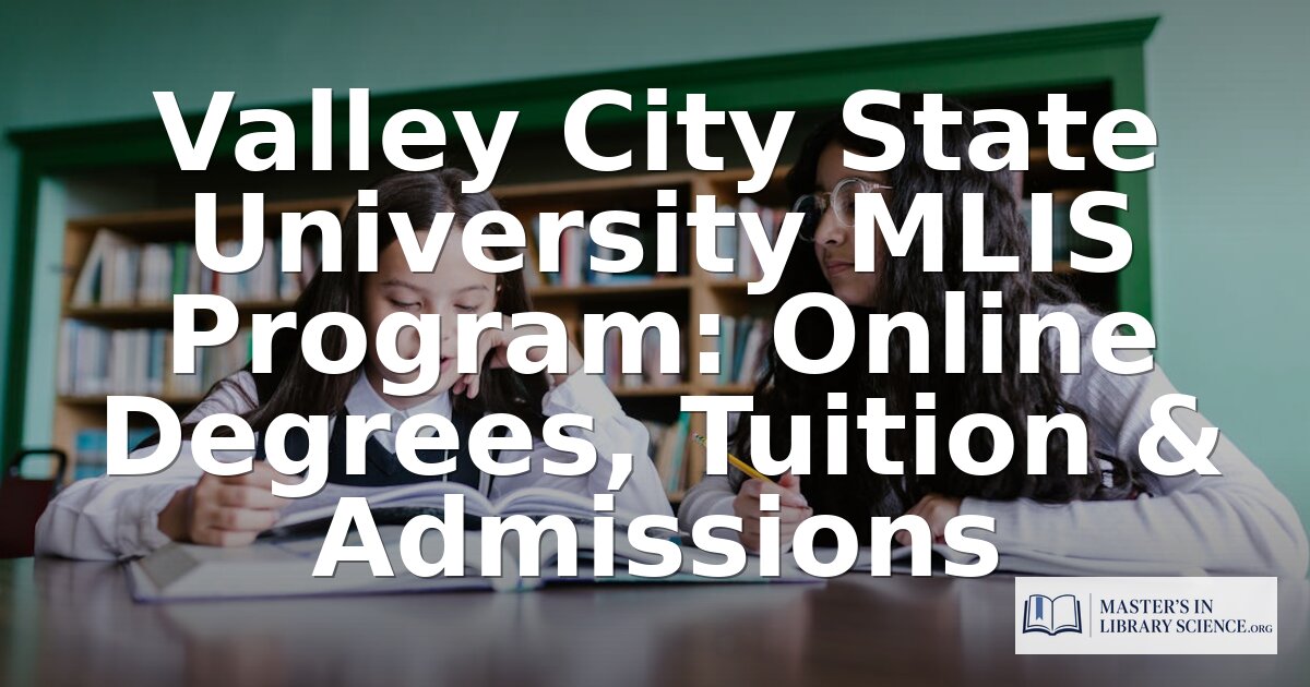 Valley City State University MLIS Program Review (2026)