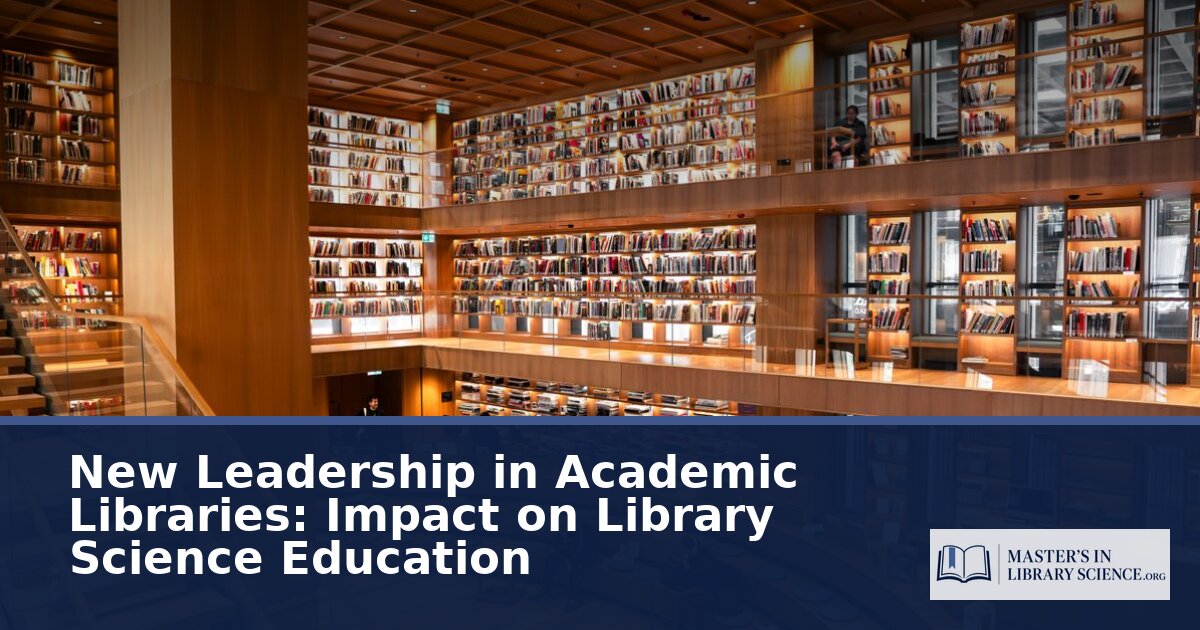 Academic Library Leadership: New Trends Shaping LIS Education