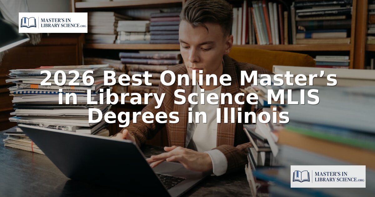 Best Online MLIS Programs in Illinois (2026)
