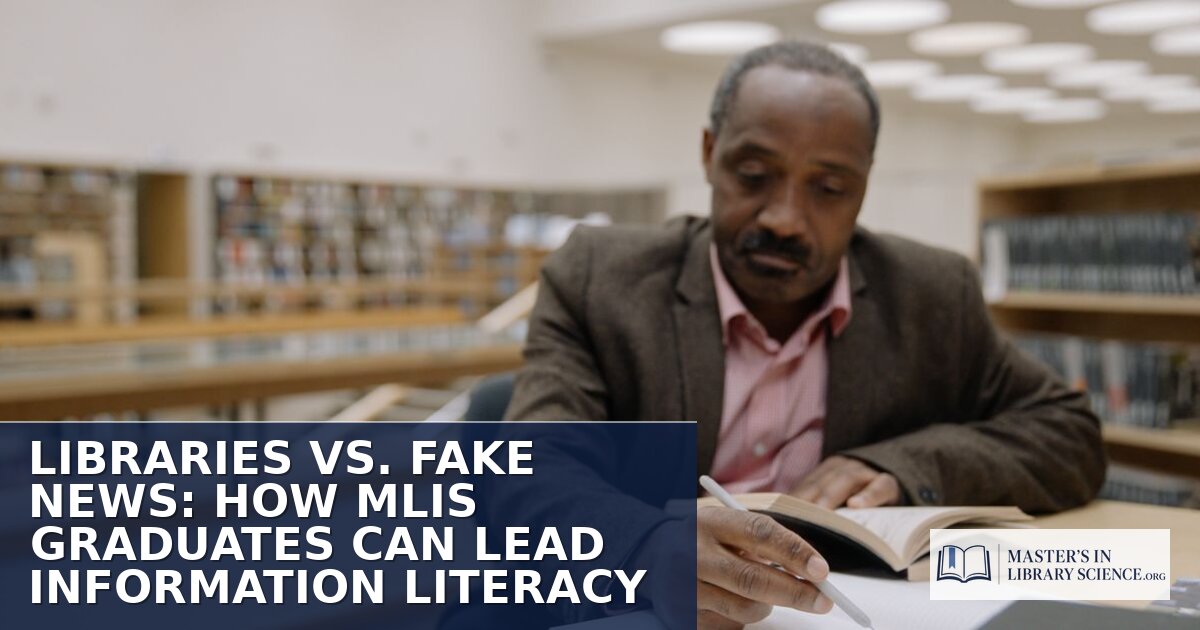 MLIS Information Literacy: How Librarians Combat Fake News
