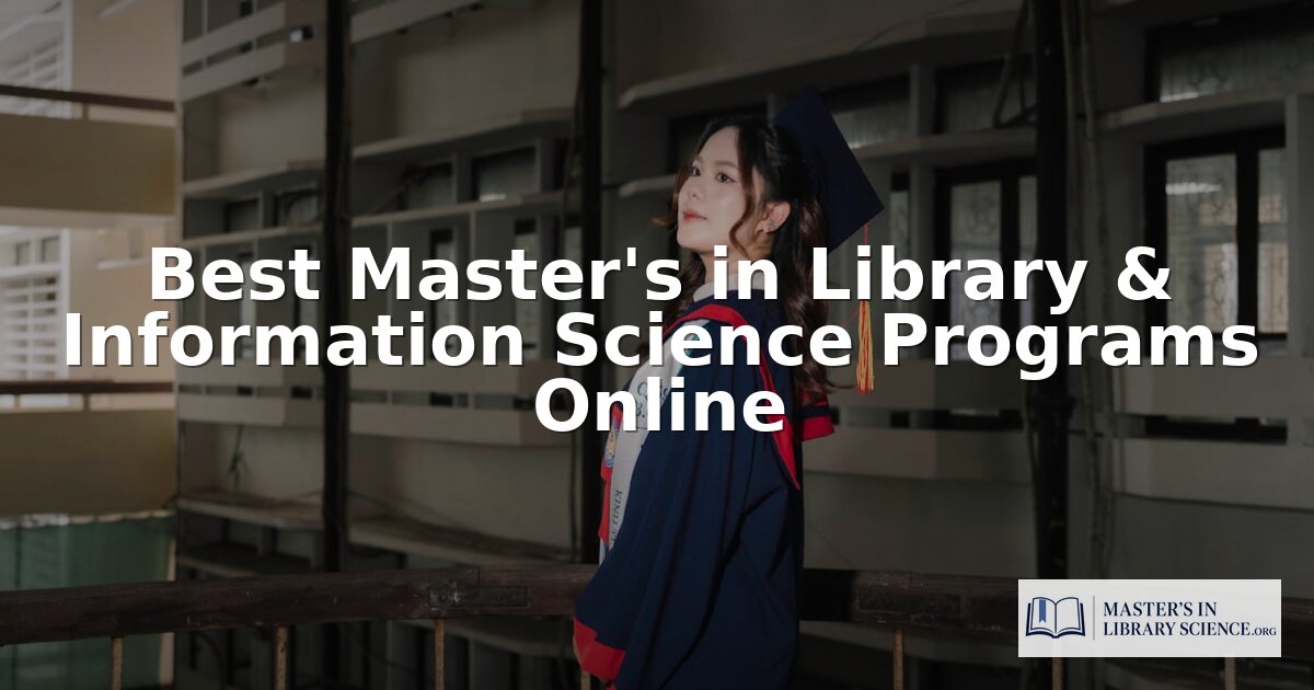 Best Online Master’s in Library Science Programs 2026