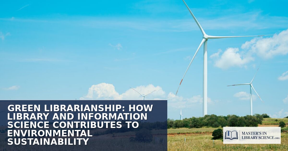 Green Librarianship: Sustainability Careers & MLIS Paths