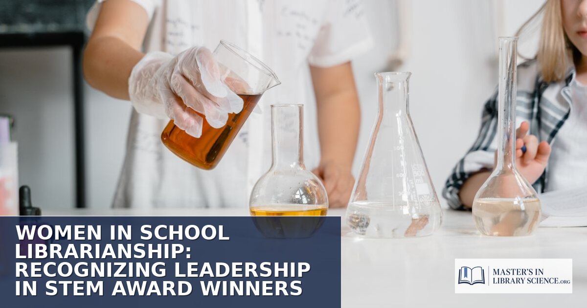 Women in School Librarianship: STEM Award Winners & Leaders