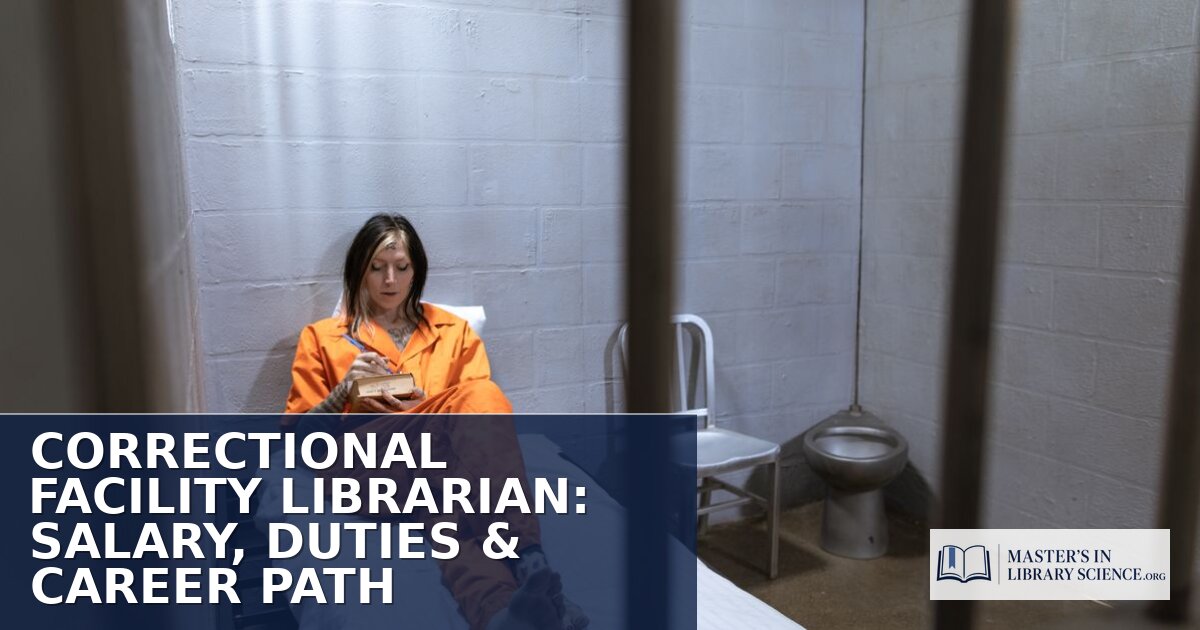 Correctional Facility Librarian: Salary, Duties & How to Start