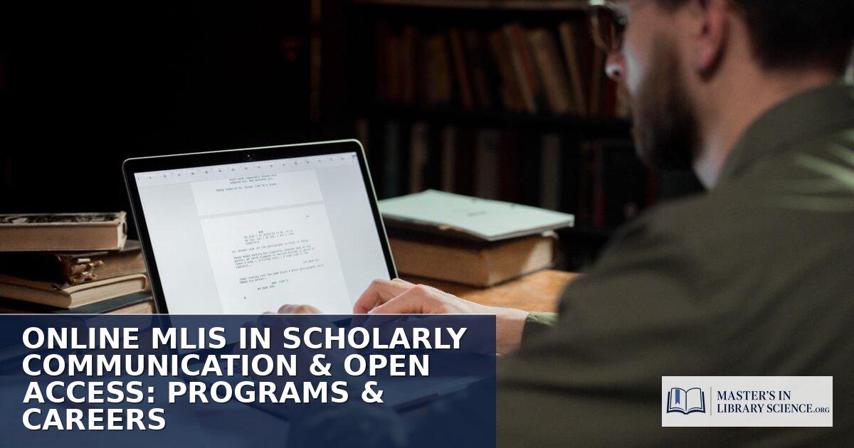 Scholarly Communication Librarian: MLIS Programs & Careers