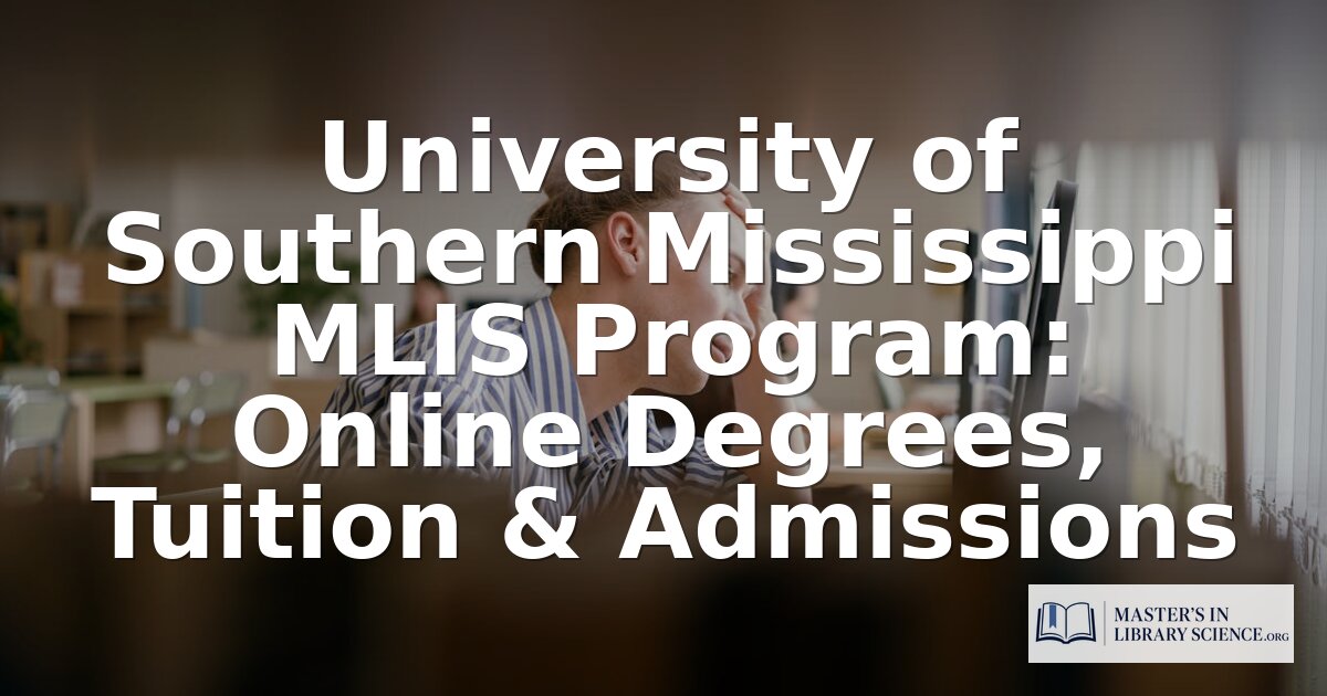 USM MLIS Program: Online Degree, Tuition & Admissions