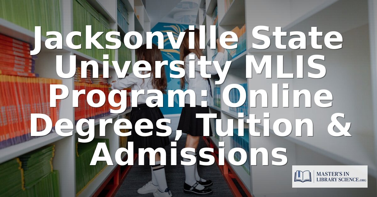 Jacksonville State University Library Media Program: Full Review