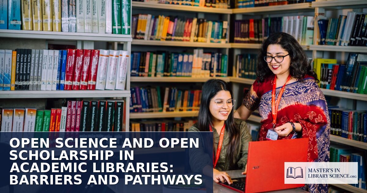 Open Scholarship in Academic Libraries: Barriers & Paths