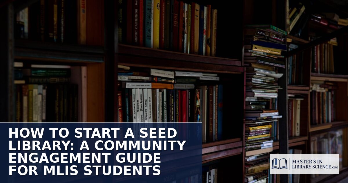 How to Start a Seed Library: A Guide for MLIS Students