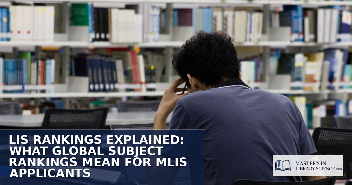 LIS Rankings Explained: What They Mean for MLIS Applicants